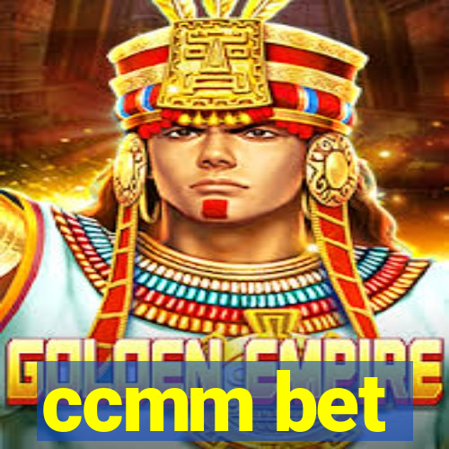 ccmm bet